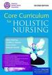 Core Curriculum in Holistic Nursing